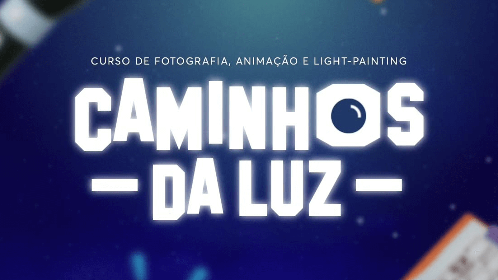 Acesso – Curso de Fotografia, Animação e Light-Painting